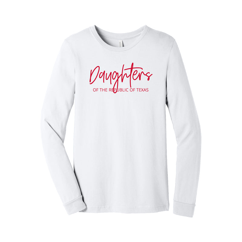 Daughters of the Republic of Texas - Long Sleeve T-Shirt